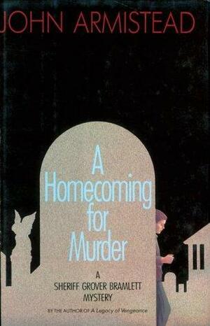 A Homecoming for Murder by John Armistead