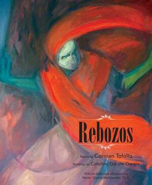 Rebozos by Carmen Tafolla