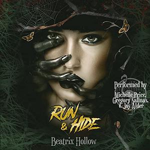 Run & Hide by Beatrix Hollow