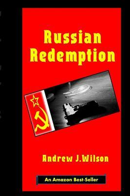 Russian Redemption by Andrew J. Wilson