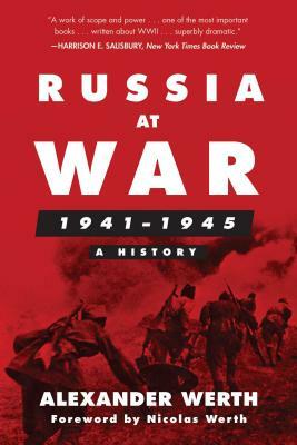 Russia at War, 1941a 1945: A History by Alexander Werth