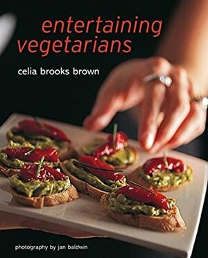 Entertaining Vegetarians by Celia Brooks Brown