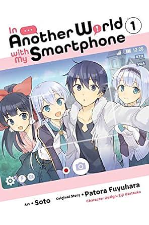 In Another World with My Smartphone, Vol. 1 by Patora Fuyuhara