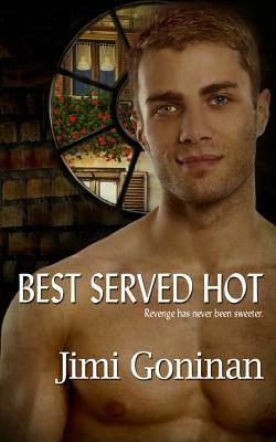 Best Served Hot by Jimi Goninan