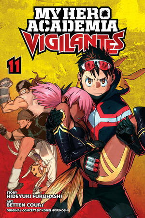 My Hero Academia: Vigilantes, Vol. 11 by Hideyuki Furuhashi, Kōhei Horikoshi, Betten Court