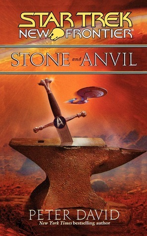 Star Trek: New Frontier: Stone and Anvil by Peter David
