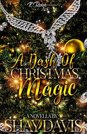 A Dash Of Christmas Magic by Shay Davis