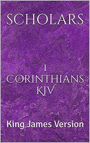 1 Corinthians KJV: King James Version by Paul the Apostle, Paul the Apostle