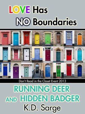 Running Deer and Hidden Badger by K.D. Sarge