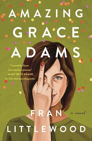 Amazing Grace Adams by Fran Littlewood