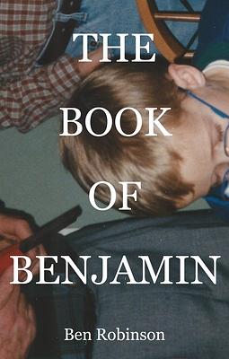 Book of Benjamin by Ben Robinson