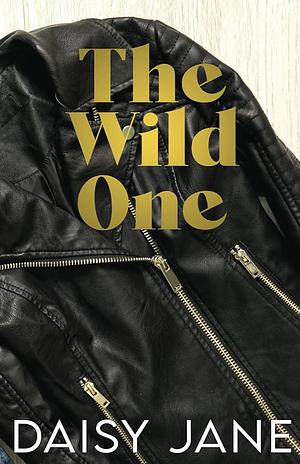 The Wild One by Daisy Jane