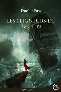 Les Seigneurs de Bohen by Estelle Faye