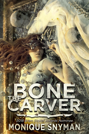 The Bone Carver by Monique Snyman