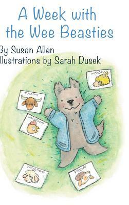 A Week with the Wee Beasties by Susan Allen