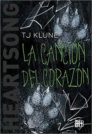 La canción del corazón by TJ Klune