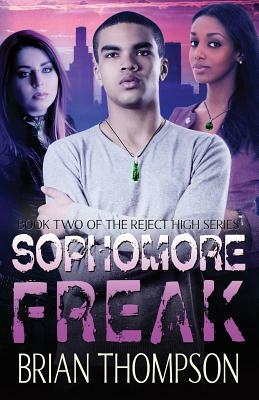 Sophomore Freak by Brian Thompson