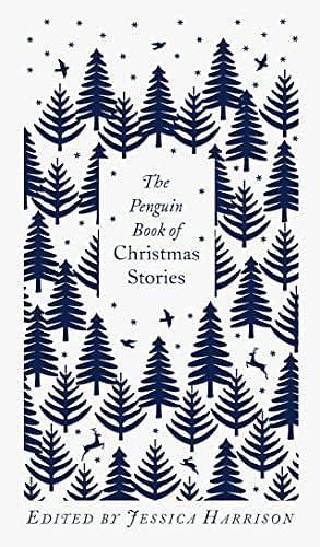 The Penguin Book of Christmas Stories by Jessica Harrison, Jessica Harrison