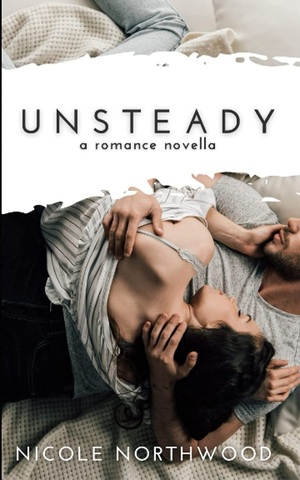 Unsteady by Nicole Northwood