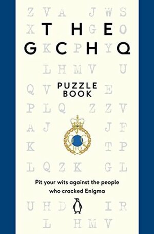 The GCHQ Puzzle Book by GCHQ