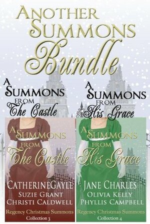 Another Summons Bundle by Suzie Grant, Jane Charles, Phyllis Campbell, Olivia Kelly, Christi Caldwell, Catherine Gayle