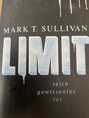 Limit by Mark T. Sullivan