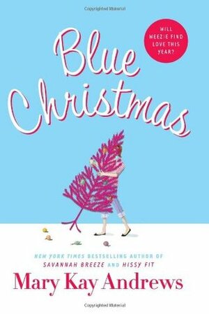Blue Christmas by Mary Kay Andrews