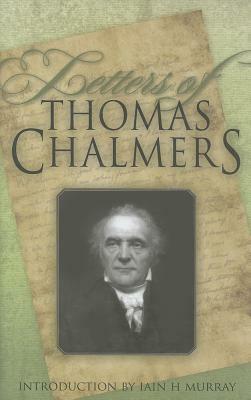 Letters of Thomas Chalmers by Thomas Chalmers