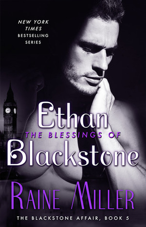 The Blessings of Ethan Blackstone by Raine Miller