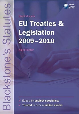 Blackstone's EU Treaties & Legislation by Nigel Foster