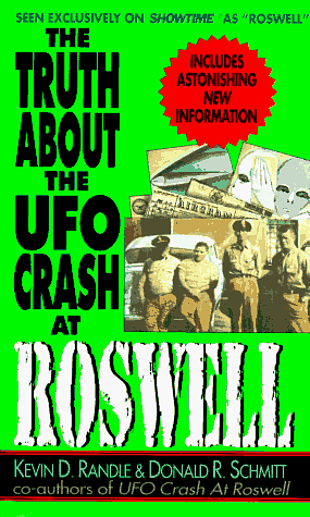 The Truth About the UFO Crash at Roswell by Donald R. Schmitt, Kevin D. Randle