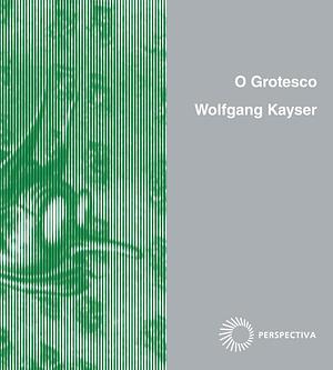 o grotesco by Wolfgang Kayser