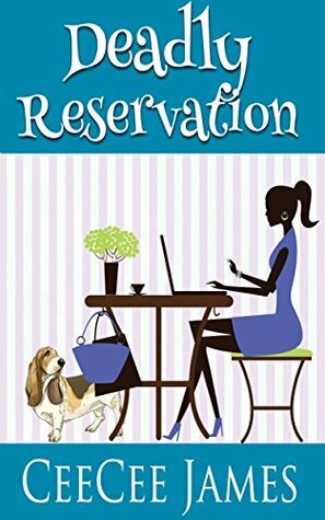 Deadly Reservation by CeeCee James