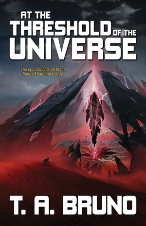 At the Threshold of the Universe by T.A. Bruno