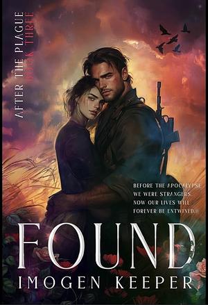 Found: Love After the Apocalypse  by Imogen Keeper