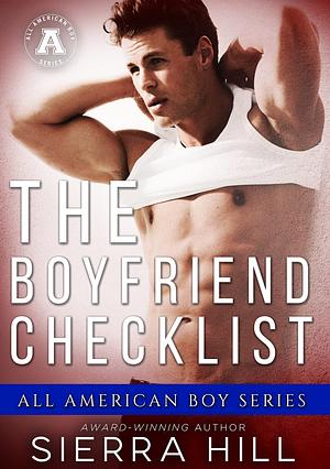 The Boyfriend Checklist: All American Boy Series by Sierra Hill