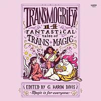 Transmogrify! by g. haron davis