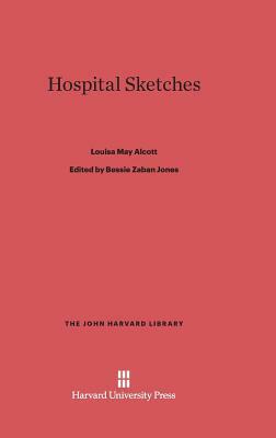 Hospital Sketches by Louisa May Alcott