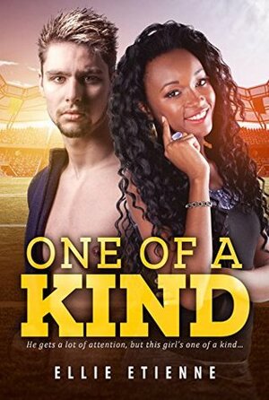 One Of A Kind by Ellie Etienne