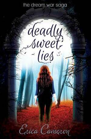 Deadly Sweet Lies by Erica Cameron