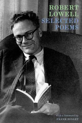 Selected Poems: Expanded Edition: Including Selections from Day by Day by Robert Lowell