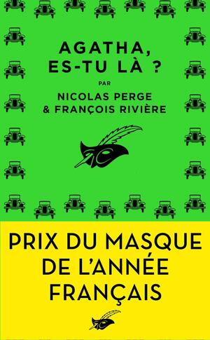 Agatha, es-tu là ?: Prix du Masque de l'année français (Masque Poche) by Nicolas Perge, François Rivière