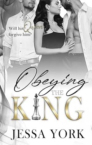 Obeying the King by Jessa York