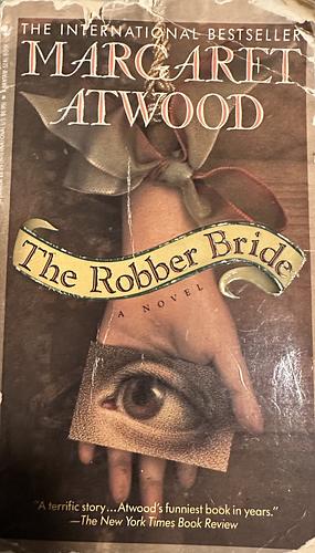 The Robber Bride by Margaret Atwood