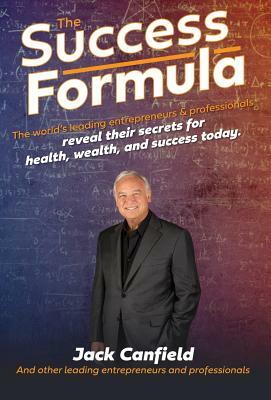 The Success Formula by Jack Canfield, Jw Dicks, Nick Nanton