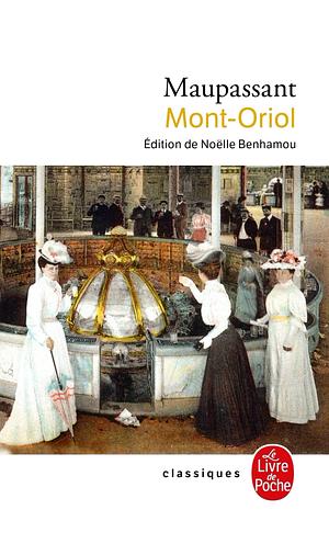 Mont-Oriol by Guy de Maupassant