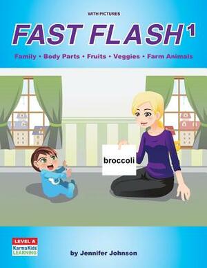 Fast Flash 1 by Jennifer Johnson