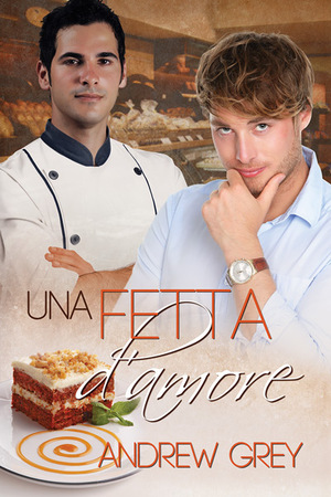 Una fetta d'amore by Andrew Grey