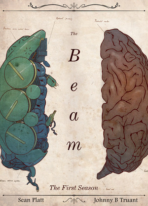 The Beam: The Complete First Season by Sean Platt, Johnny B. Truant