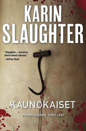 Kaunokaiset by Karin Slaughter